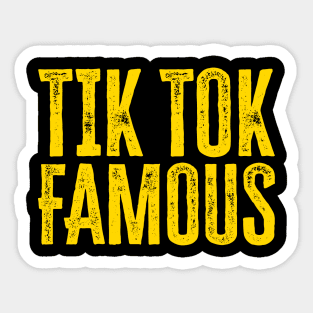 Tik Tok Famous Sticker